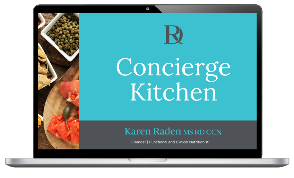 Concierge Kitchen - a premium nutrition and cooking skills course from Karen Raden, MS RD CCN